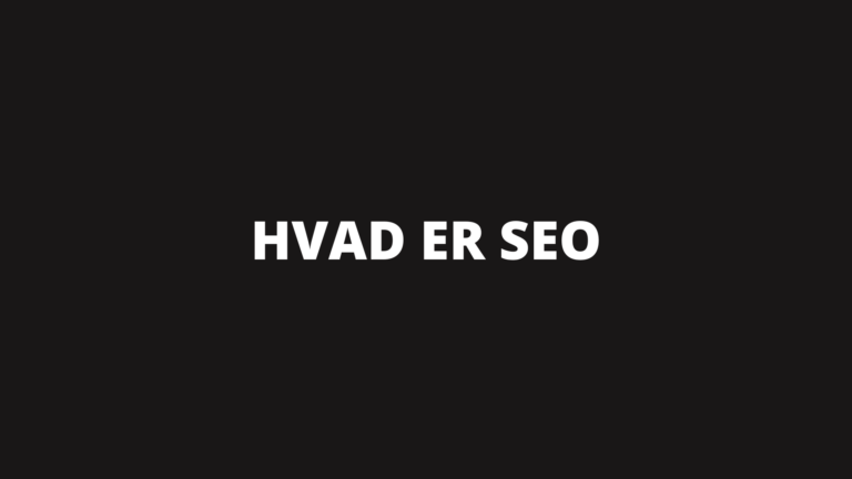 Hvad er SEO