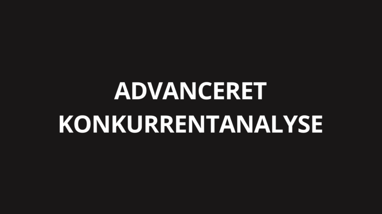Avanceret Konkurrentanalyse (Reverse Engineering af SERP)