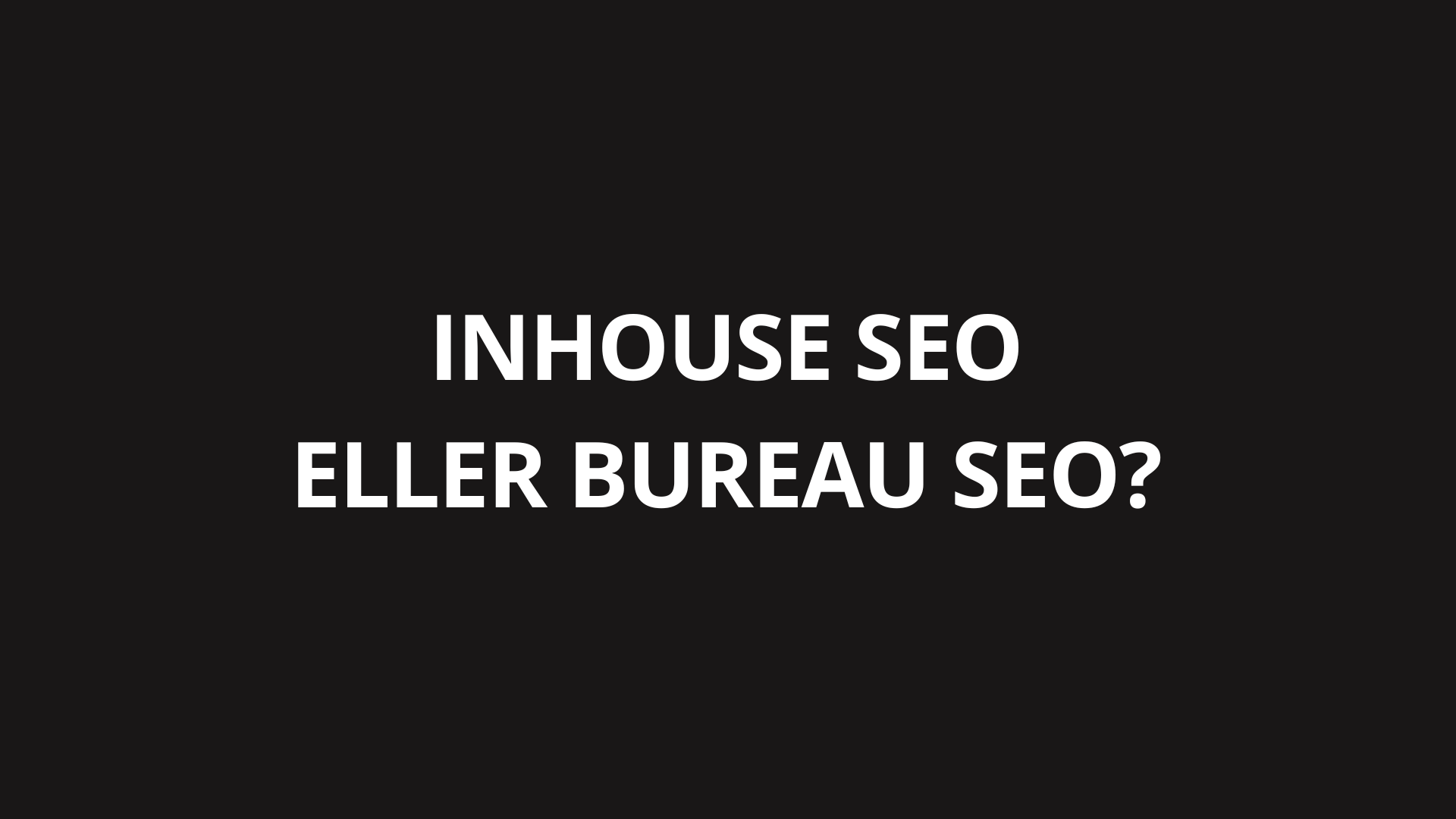 Inhouse seo eller bureau seo?
