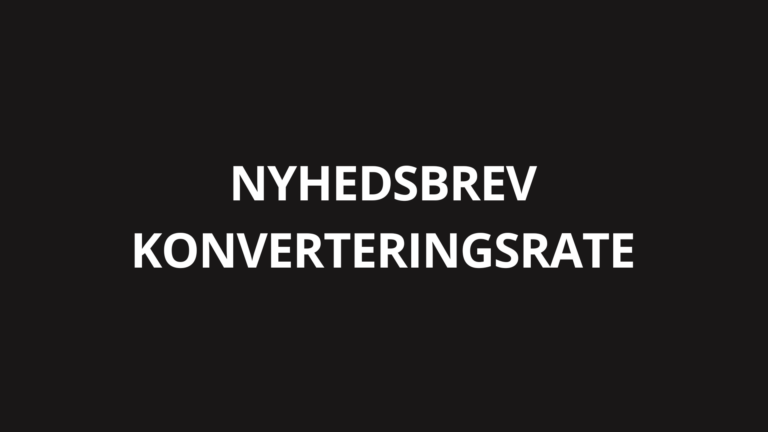Nyhedsbrev konverteringsrate