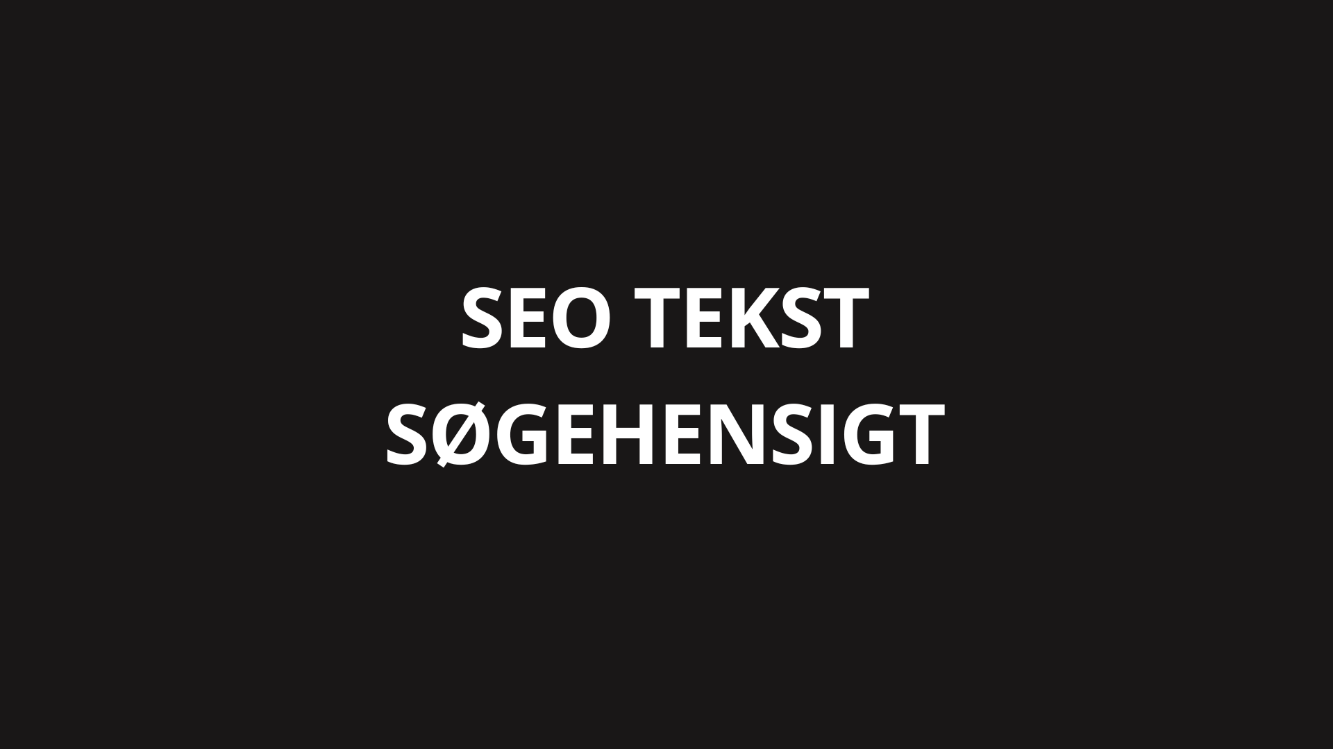 SEO Tekst søgehensigt